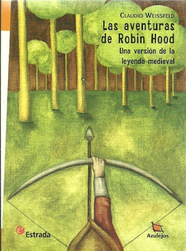 Aventuras De Robin Hood 2/ed(azulejos) - Weissfeld Claudio(a