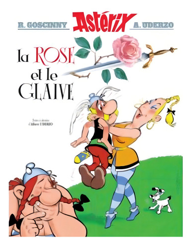 Asterix Vol. 29 La Rose Et Le Glaive, De Uderzo, A. / Goscinny, R.. Editorial Albert Rene, Capa Mole, Edição 20211007 00:00:00 Em