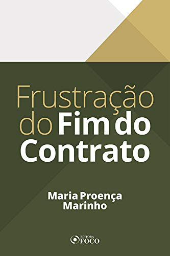 Libro Frustração Do Fim Do Contrato 1ª Ed 2020 De Maria Proe