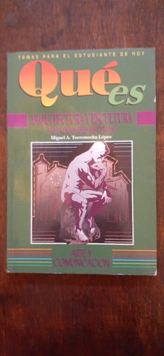 Qué Es? Arquitectura Y Escultura 