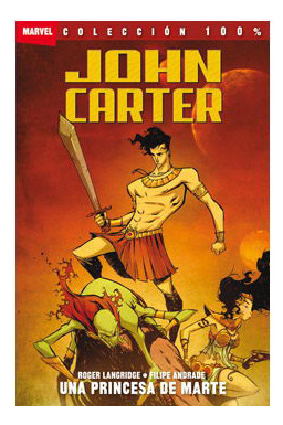 Libro John Carter Una Princesa De Marte De Roger Landgridg P