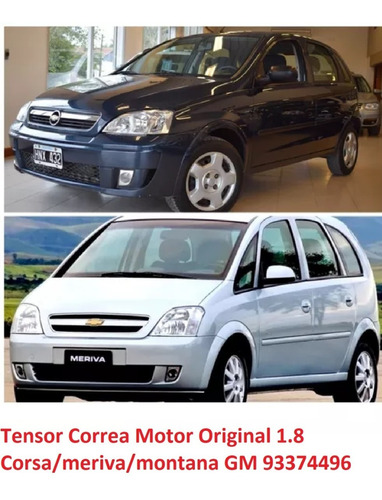 Tensor Correa Motor 1.8 Montana/corsa/astra/palio/meriva 