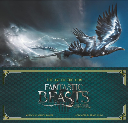Imagen 1 de 7 de Libro: The Art Of The Film: Fantastic Beasts And Where To Fi