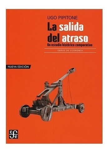 Italia | La Salida Del Atraso. Un Estudio Histórico Compara