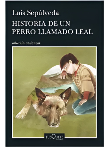 Historia De Un Perro Llamado Leal