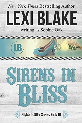 Sirens In Bliss In Bliss) In Bliss, Colorado), De Blake, Lexi. Editorial Dlz Entertainment, Tapa Blanda En Inglés