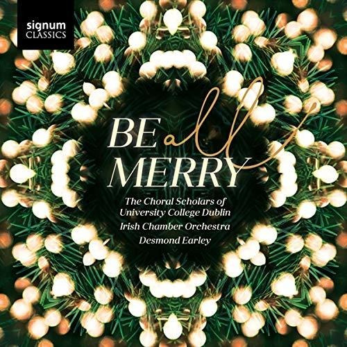 Cd Be All Merry - The Choral Scholars Of University College