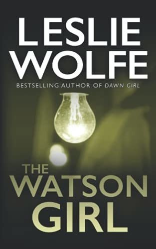 The Watson Girl (tess Wit) Wolfe Leslie