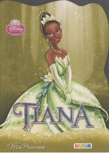 Libro  Tiana Colección Mis Princesas Libros Con Brillo