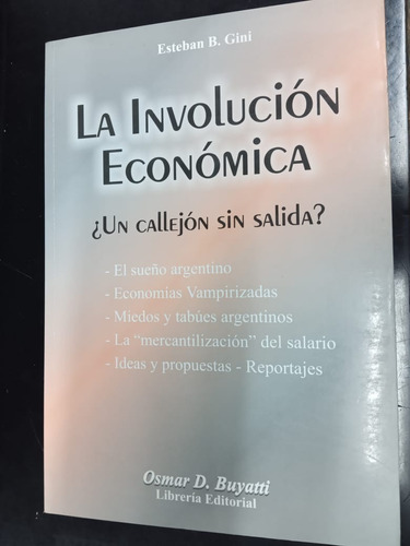 Libro La Involucion Economica - ¿un Callejon Sin Salida?