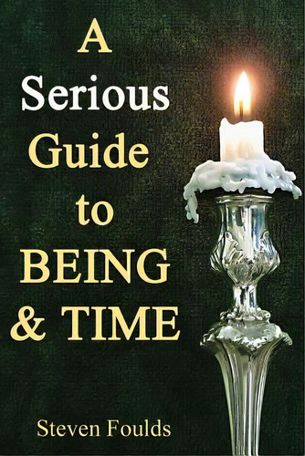 A Serious Guide To Being And Time, De Parton, Margi. Editorial Createspace, Tapa Blanda En Inglés