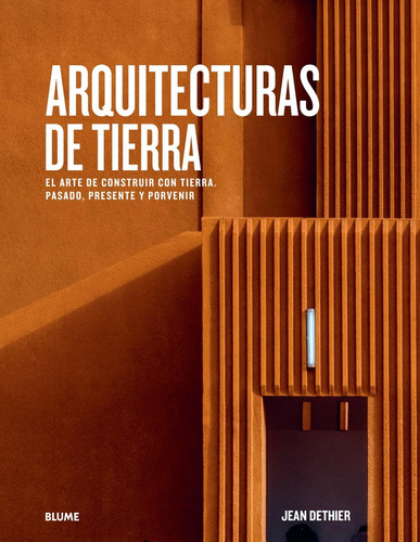 Arquitecturas De Tierra - Jean Dethier
