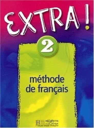 Libro - Extra 2 Methode De Francais - Gallon Fabienne (pape