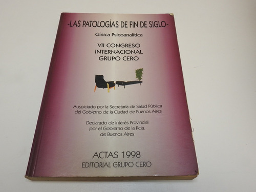 Las Patologias Del Fin De Siglo. Grupo Cero. L555