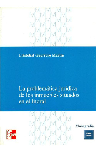 Libro La Problemática Jurídica De Los Inmuebles Situados En