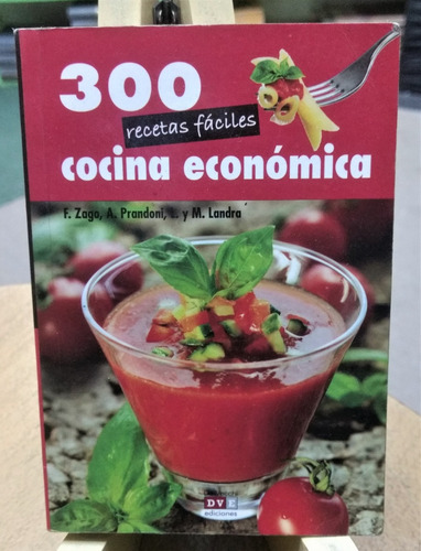 300 Recetas Fáciles Cocina Económica -zago, Prandoni, Landra