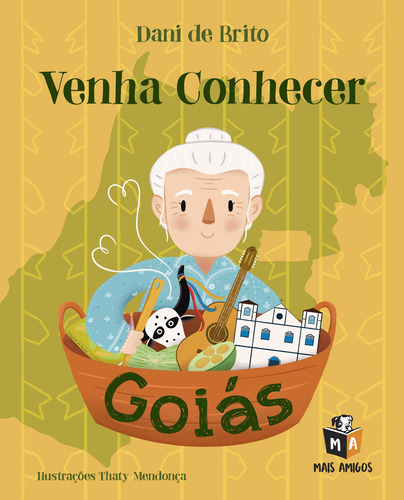 Venha conhecer Goiás, de Brito, Dani de. Editora Mais Ativos Serviços de Educação Ltda, capa mole em português, 2019