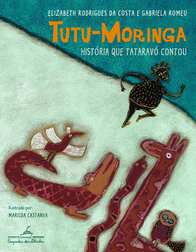 Tutu-moringa, de Costa, Elizabeth Rodrigues da. Editora Schwarcz SA, capa mole em português, 2013