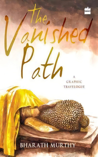 The Vanished Path, De Bharath Murthy. Editorial Harpercollins India, Tapa Blanda En Inglés