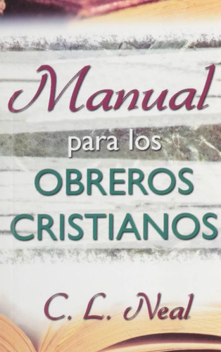 Manual Para Los Obreros Cristianos