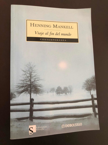 Libro Viaje Al Fin Del Mundo - Henning Mankell - Oferta