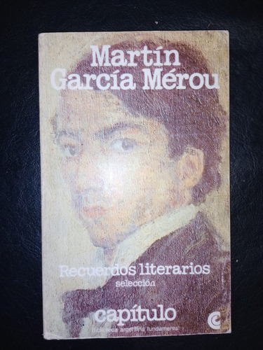 Libro Recuerdos Literarios Martín García Mérou