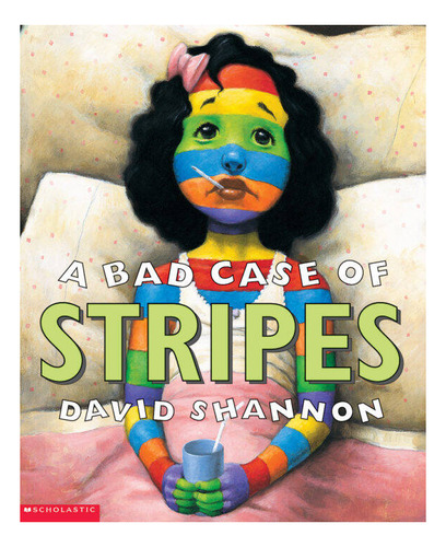Bad Case Of Stripes,a - Scholastic, De Shannon, David. Editorial Scholastic Publ. (usa) En Inglés, 0