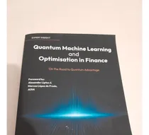 Comprar Quantum Machine Learning And Optimisation In Finance: On The Road To Quantum Advantage