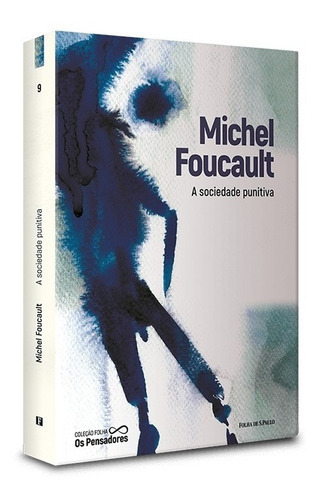 A sociedade punitiva, de Michel Foucault., vol. 09. Editora Folha de São Paulo, capa dura em português, 2021