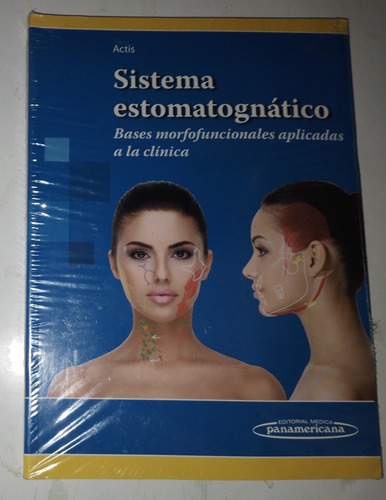 Sistema Estomatognático Bases Morfofuncionales Clinica Actis