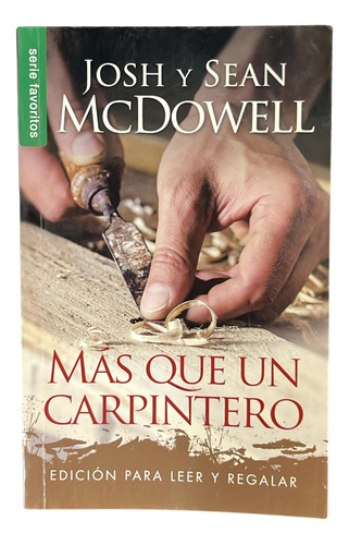 Más Que Un Carpintero - Josh Y Sean Mcdowell