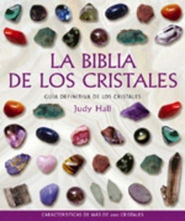 Biblia De Los Cristales 1, La - Judy Hall