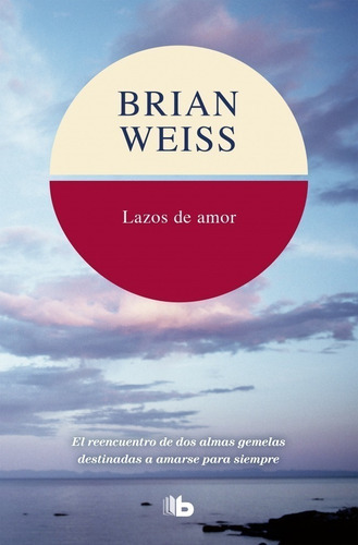 Lazos De Amor - Brian Weiss - B Bolsillo Libro Zeta