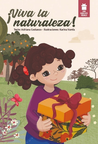 Serie Cuido Este Regalo: ¡viva La Naturaleza!, De Adriana Costanzo. Serie Cuido Este Regalo Editorial Editorial Aces, Tapa Blanda En Español