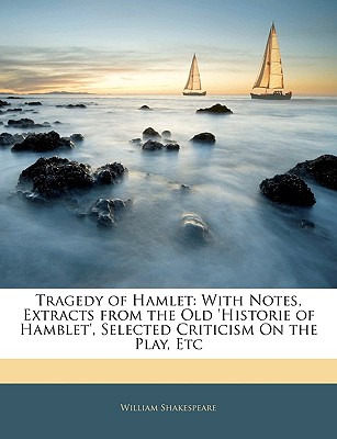 Libro Tragedy Of Hamlet: With Notes, Extracts From The Ol...