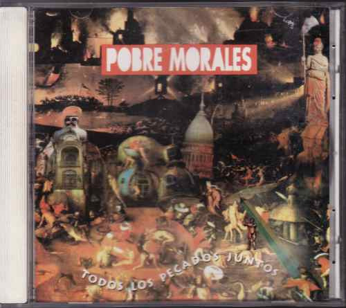 Pobre Morales - Todos Los Pecados Juntos - Cd 