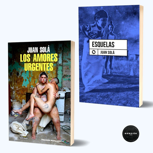 Libro Los Amores Urgentes Esquelas Juan Sola Sudestada