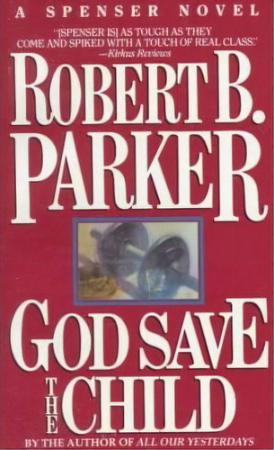 God Save The Child, De Robert B. Parker. Editorial Random House Usa Inc, Tapa Blanda En Inglés
