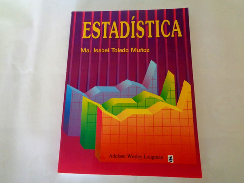 Libro Estadistica  / Ma. Isabel Toledo Muñoz