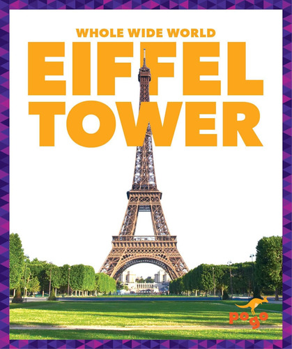 Libro: Eiffel Tower (pogo Books: Whole Wide World)