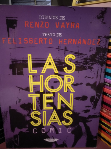 Las Hortensias Cómic - Vayra-renzo Hernández-felisberto