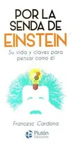 Comprar Libro: Por La Senda De Einstein \u002F Francesc Cardona