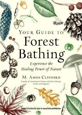 Libro Your Guide To Forest Bathing (expanded Edition) : E...