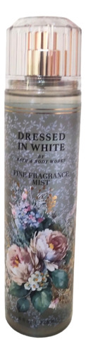 Fine Fragrance Dressed In White Bath &bodyworks 