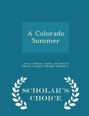 Libro A Colorado Summer - Scholar's Choice Edition - Array