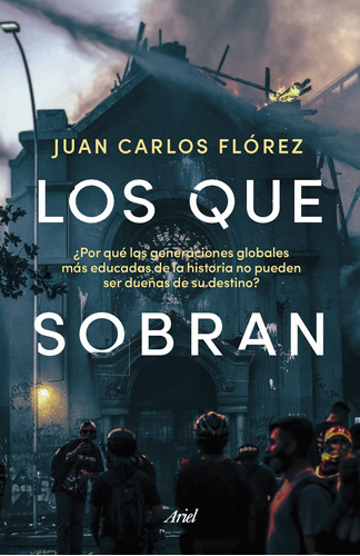 Los Que Sobran - Juan Carlos Florez