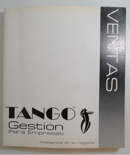 Tango Gestion Para Empresas V.5 - Ventas - Aa. Vv