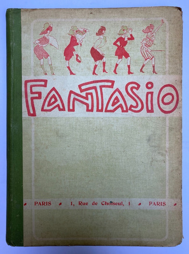 (apollinaire Y Otros) Fantasio Magazine Gai. 24 Tomos. 1906.