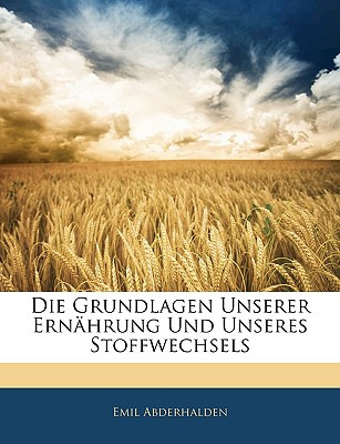 Libro Die Grundlagen Unserer Ernahrung Und Unseres Stoffw...