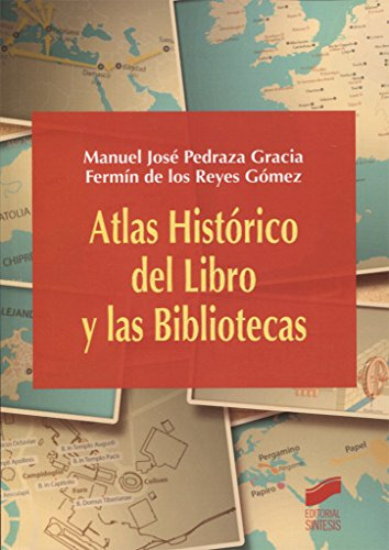 Libro Atlas Histórico Del Libro Y Las Bibliotecas De Manuel
